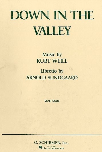 Kurt Weill: Down In The Valley (Vocal Score)