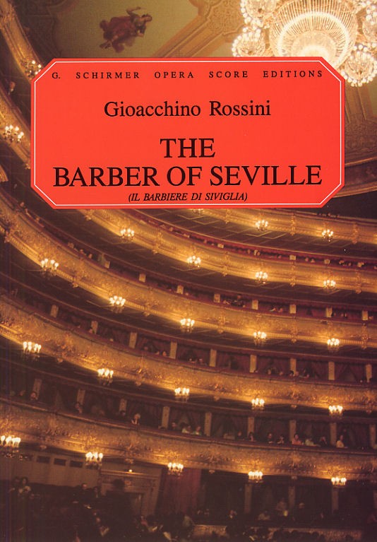 Gioacchino Rossini: Il Barbiere Di Siviglia (The Barber Of Seville) - Vocal Scor