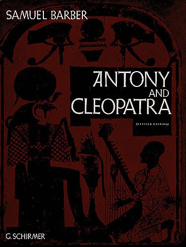 Samuel Barber: Anthony And Cleopatra (Vocal Score)