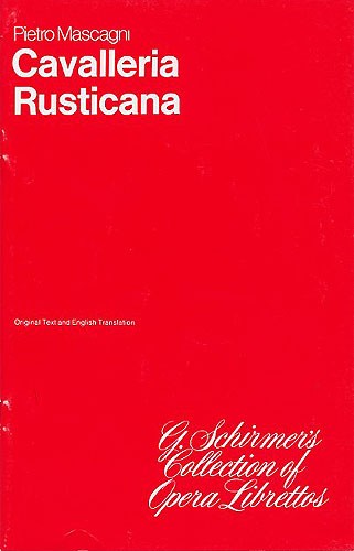 Pietro Mascgani: Cavalleria Rusticana (Libretto)