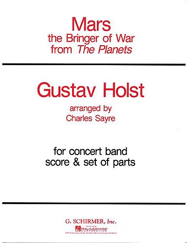 Gustav Holst: Mars From 'The Planets'- Concert Band (Score/Parts)