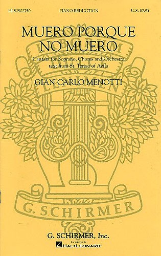 Gian Carlo Menotti: Muero Porque No Muero