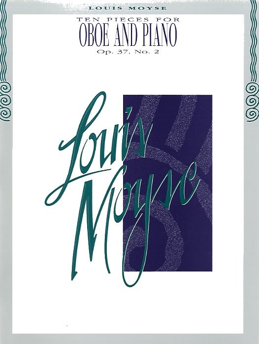 Louis Moyse: Ten Pieces For Oboe And Piano Op.37 No.2