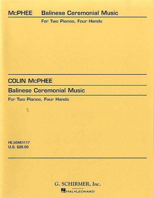 Colin McPhee: Balinese Ceremonial Music