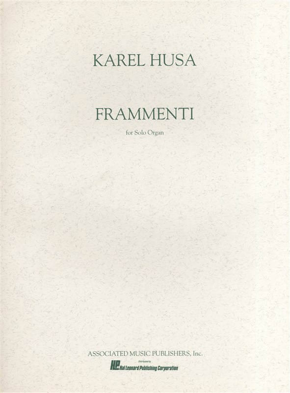 Karel Husa: Frammenti For Organ