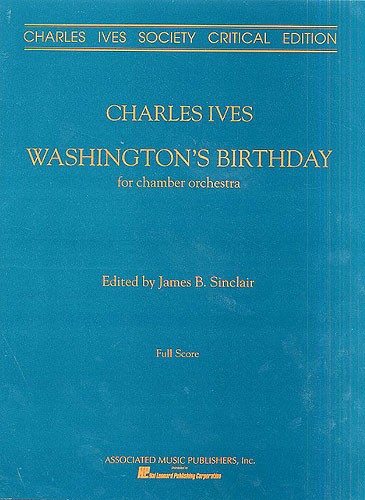 Charles Ives: Washington's Birthday (Full Score - 1992 Edition)