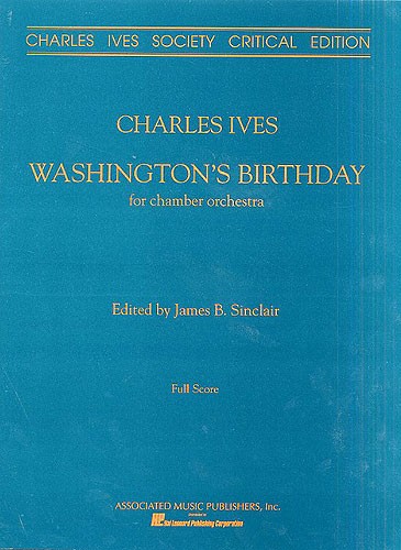 Charles Ives: Washington's Birthday (Full Score - 1992 Edition)