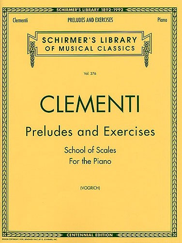 Muzio Clementi: Preludes And Exercises - School Of Scales For The Piano