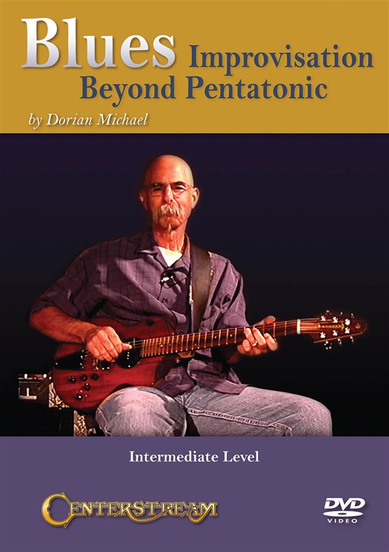 Dorian Michael: Blues Improvisation - Beyond Pentatonic