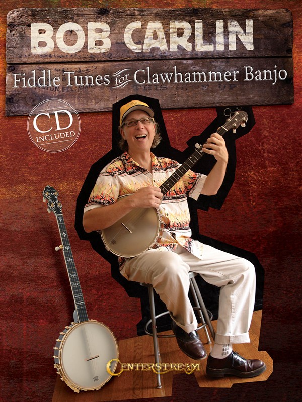 Bob Carlin: Fiddle Tunes For Clawhammer Banjo