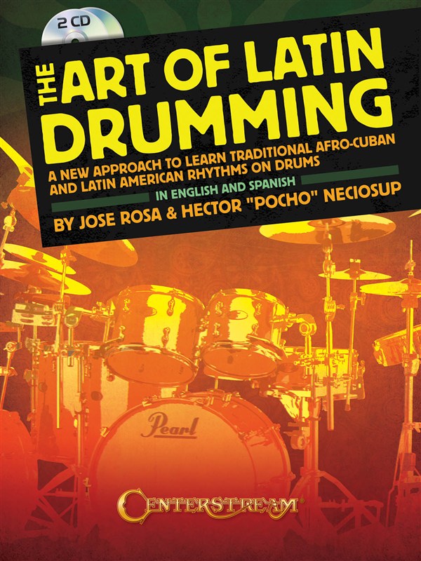 Hector Pocho Neciosup/Jose Rosa: The Art Of Latin Drumming