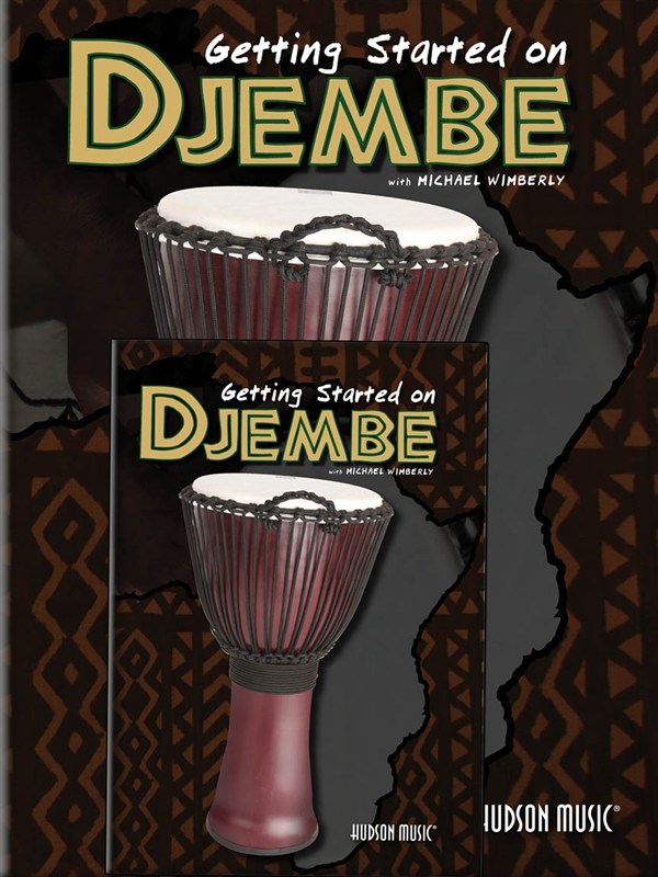 Michael Wimberly: Getting Started On Djembe