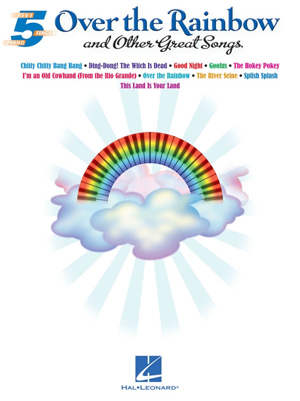 Five Finger Piano: Over The Rainbow And Other Great Songs