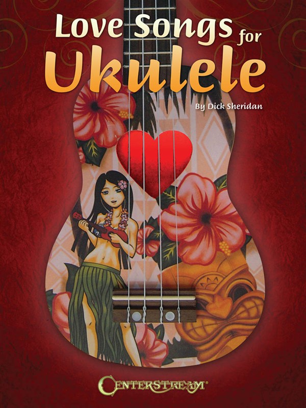 Love Songs For Ukulele