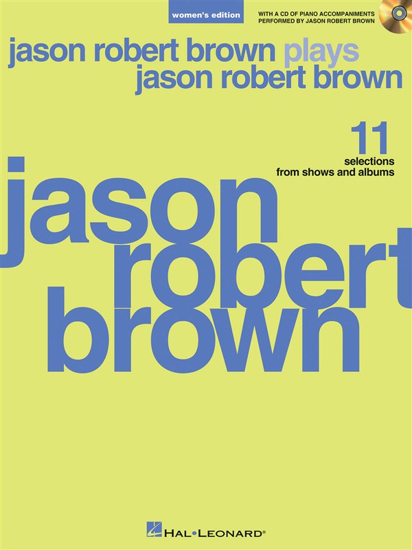 Jason Robert Brown Plays Jason Robert Brown (Women's Edition)