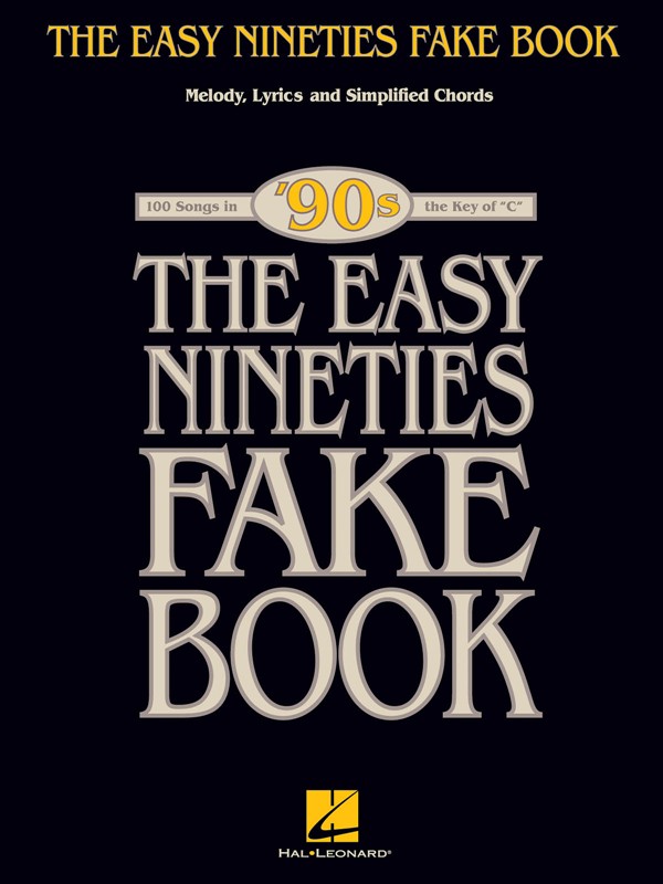 The Easy Nineties Fake Book - Key Of C