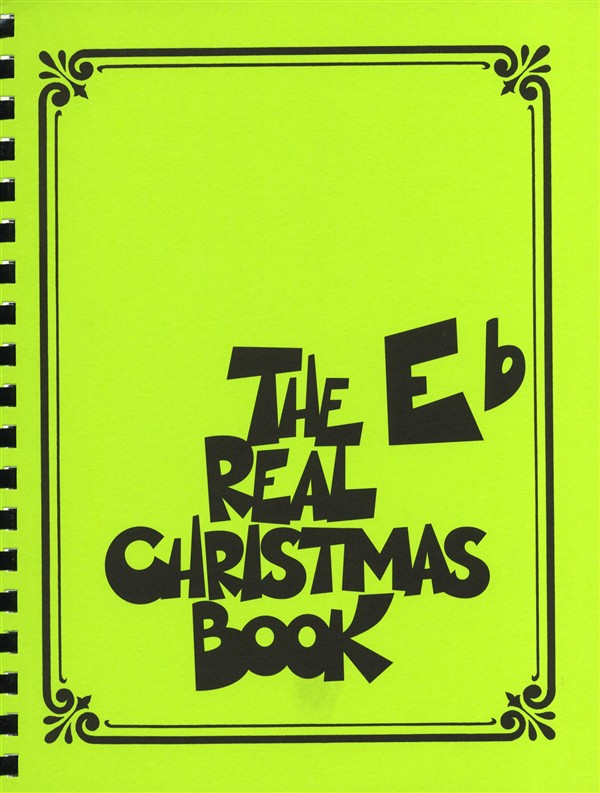 The Real Christmas Book - E Flat Edition