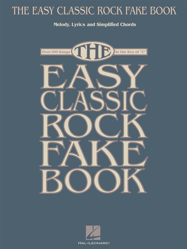 The Easy Classic Rock Fake Book