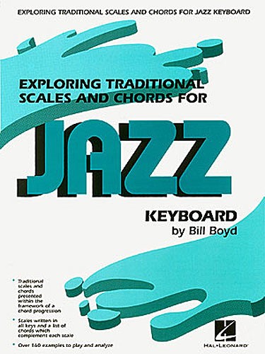 Exploring Traditional Scales And Chords For Jazz Keyboard