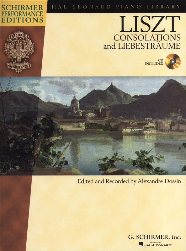 Franz Liszt: Consolations And Liebesträume (Schirmer Performance Editions)
