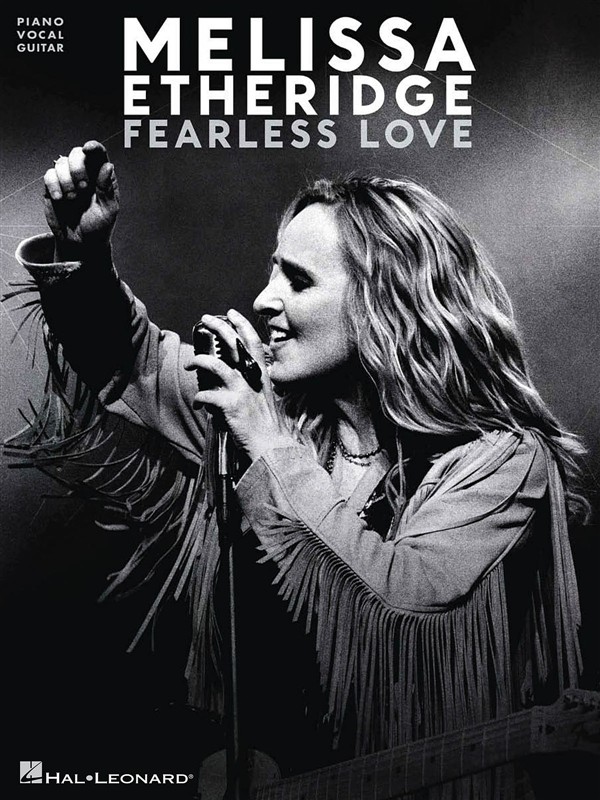 Melissa Etheridge: Fearless Love