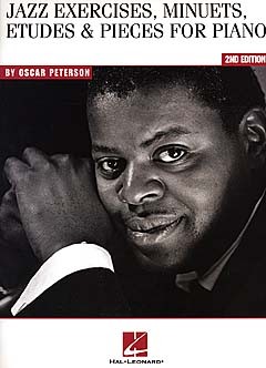 Oscar Peterson: Jazz Exercises, Minuets, Etudes And Pieces For Piano - 2nd Editi