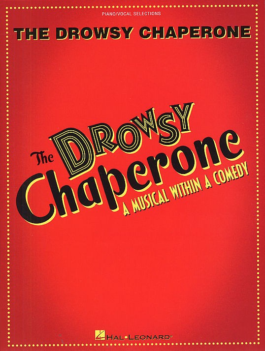 Greg Morrison/Lisa Lambert: The Drowsy Chaperone (Vocal Selections)