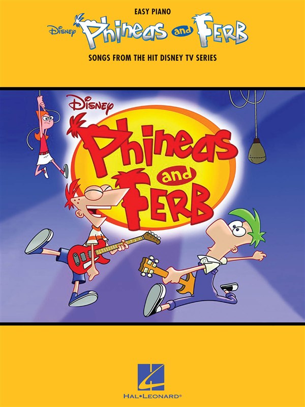 Phineas And Ferb - Songs From The Hit Disney TV Series