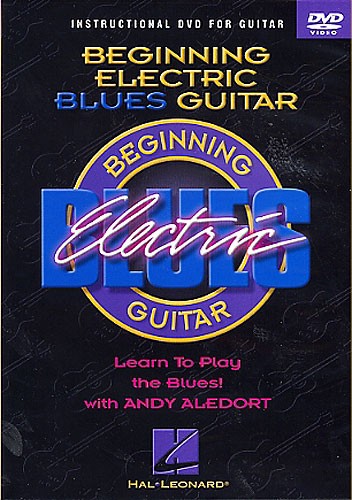 Beginning Electric Blues Guitar: Instructional DVD For Guitar