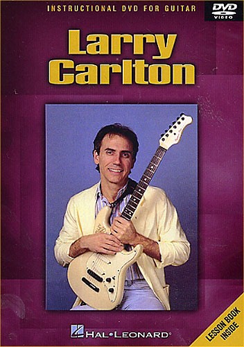 Larry Carlton: Instructional DVD For Guitar