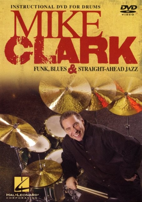 Mike Clark: Funk, Blues And Straight-Ahead Jazz