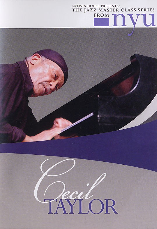 The Jazz Masterclass Series From NYU: Cecil Taylor
