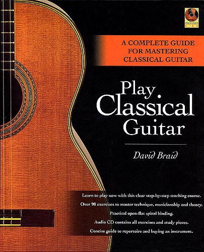 David Braid: Play Classical Guitar