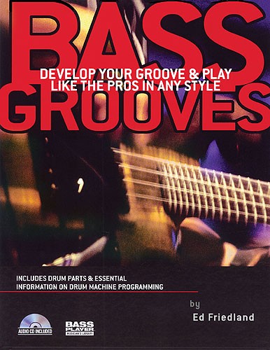 Ed Friedland: Bass Grooves