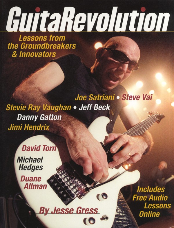 Jesse Gress: GuitaRevolution - Lessons From The Groundbreakers And Innovators