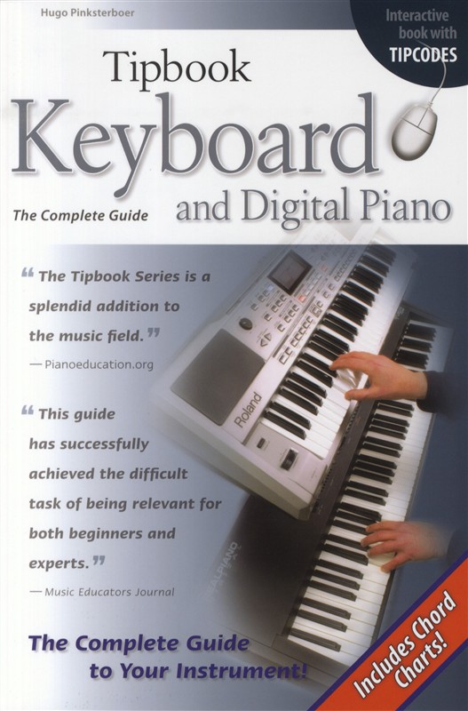 Tipbook: Keyboard And Digital Piano - The Complete Guide