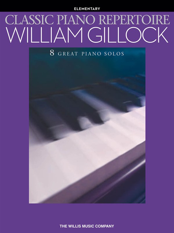 William Gillock: Classic Piano Repertoire