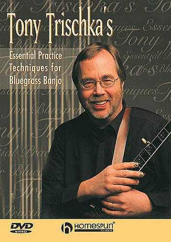 Tony Trischka: Essential Practice Techniques For Bluegrass Banjo DVD