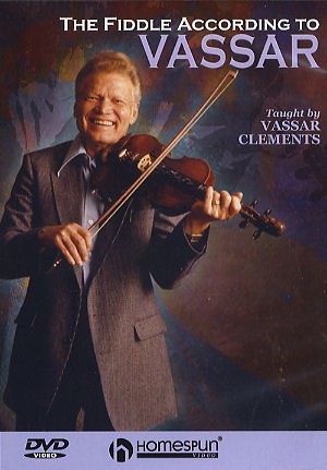 Vassar Clements: The Fiddle According To Vassar