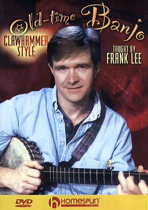 Frank Lee: Old Time Banjo - Clawhammer Style
