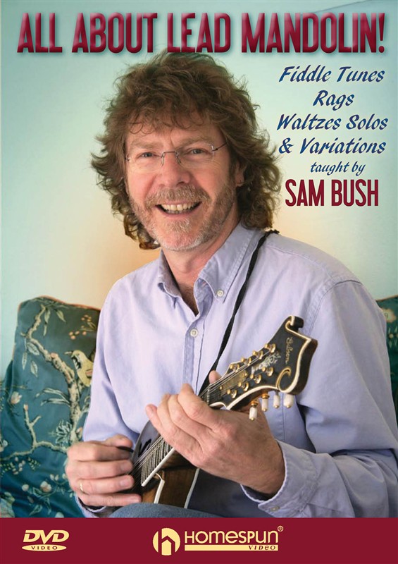 Sam Bush: All About Lead Mandolin!
