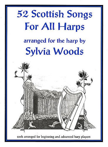 52 Scottish Songs For All Harps