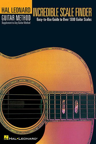 Hal Leonard Guitar Method: Incredible Scale Finder