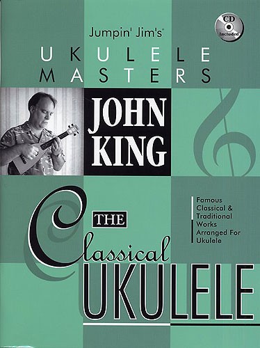 John King: The Classical Ukulele