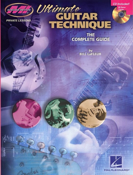 Bill LaFleur: Ultimate Guitar Technique - The Complete Guide