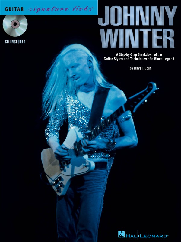 Guitar Signature Licks: Johnny Winter