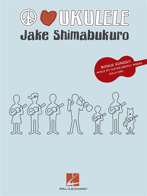 Jake Shimabukuro: Peace Love Ukulele