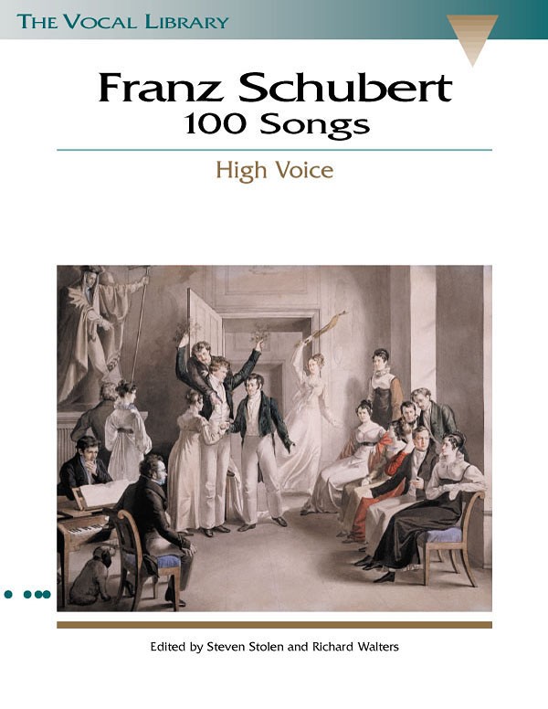 Franz Schubert: 100 Songs - High Voice