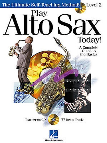 Play Alto Sax Today! Level 2