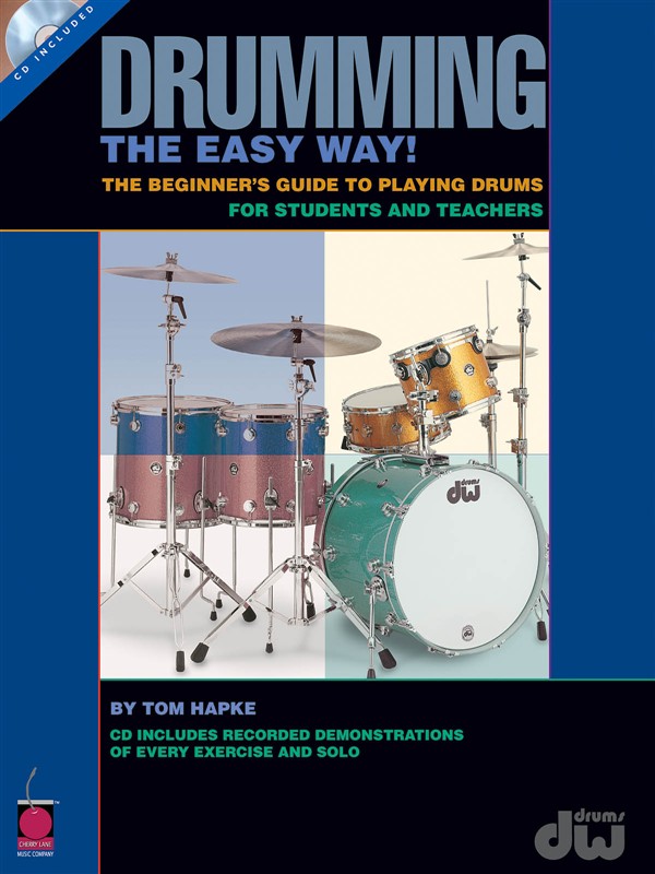 Tom Hapke: Drumming The Easy Way! Beginner's Guide (Book and CD)